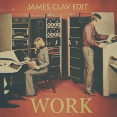 Chris Lorenzo - Work [James Clav Edit] (Extended Mix)