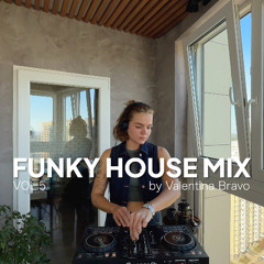 Funky House mix vol.5 by Valentina Bravo