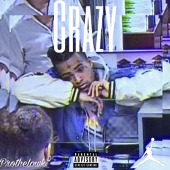 CRAZY
