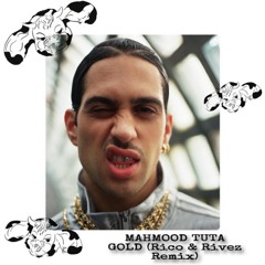 MAHMOOD - TUTA GOLD (RICO&RIVEZ BOOTLEG RMX)