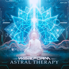 Waveform - Astral Therapy | OUT NOW 🐝🎶