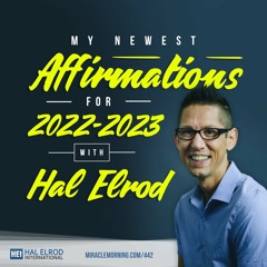 442: My Newest Affirmations for 2022-2023