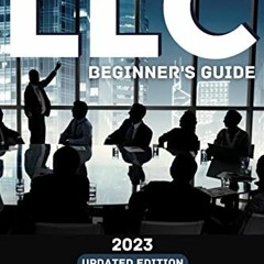 ❤️ Read LLC BEGINNER’S GUIDE: A Practical and Effective Guide for Early-Stage Entrepreneurs. E