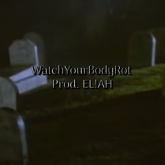 [FFP] "WatchYourBodyRot" BONES x NIGHT LOVELL TYPE BEAT (PROD. EL!AH)