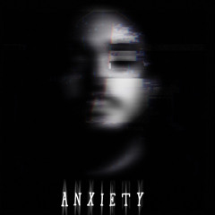 Anxiety~ hard dark trap, ghostmane, $uicideboy, xxxtentacion, Scarlxrd type beat