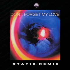 Diplo & Miguel - Don't Forget My Love - Static. Remix