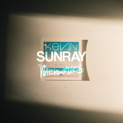 Kevin Sunray - Memories (Extended Mix)