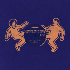 Anywhere, Anyway (Radio edit) (ft. Life On Planets)