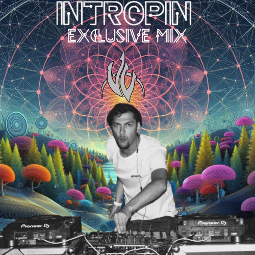Intropin - Mythical Experience (Exclusive Guest Mix) 2025