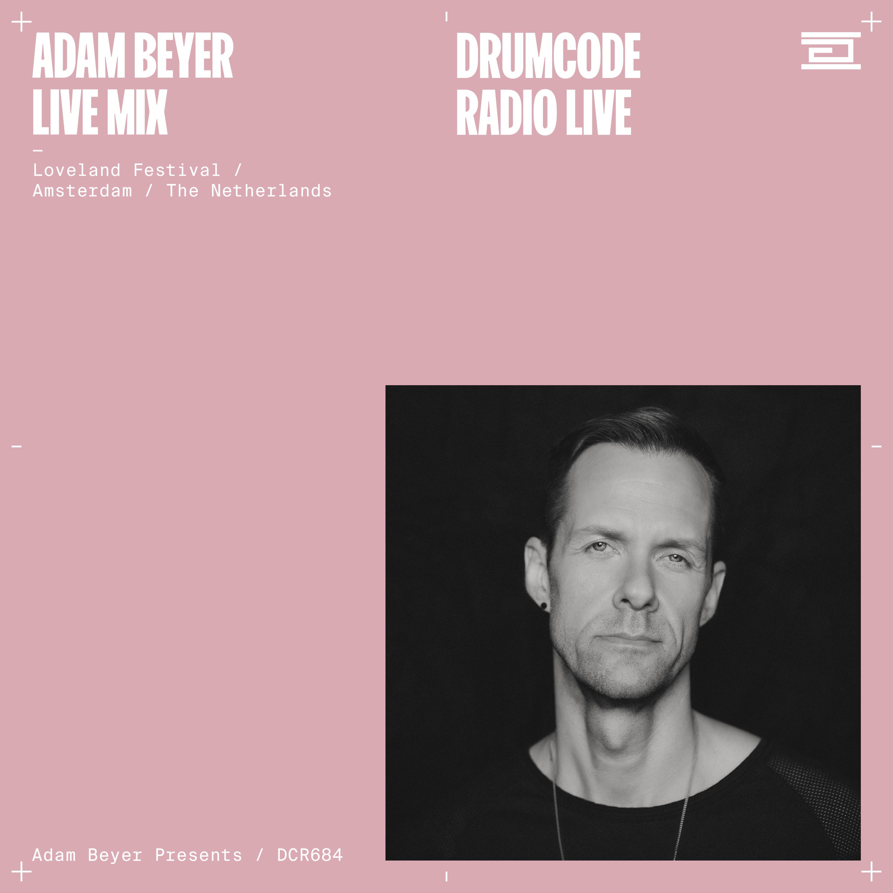 DCR684 – Drumcode Radio Live - Adam Beyer live mix from Loveland Festival, Amsterdam