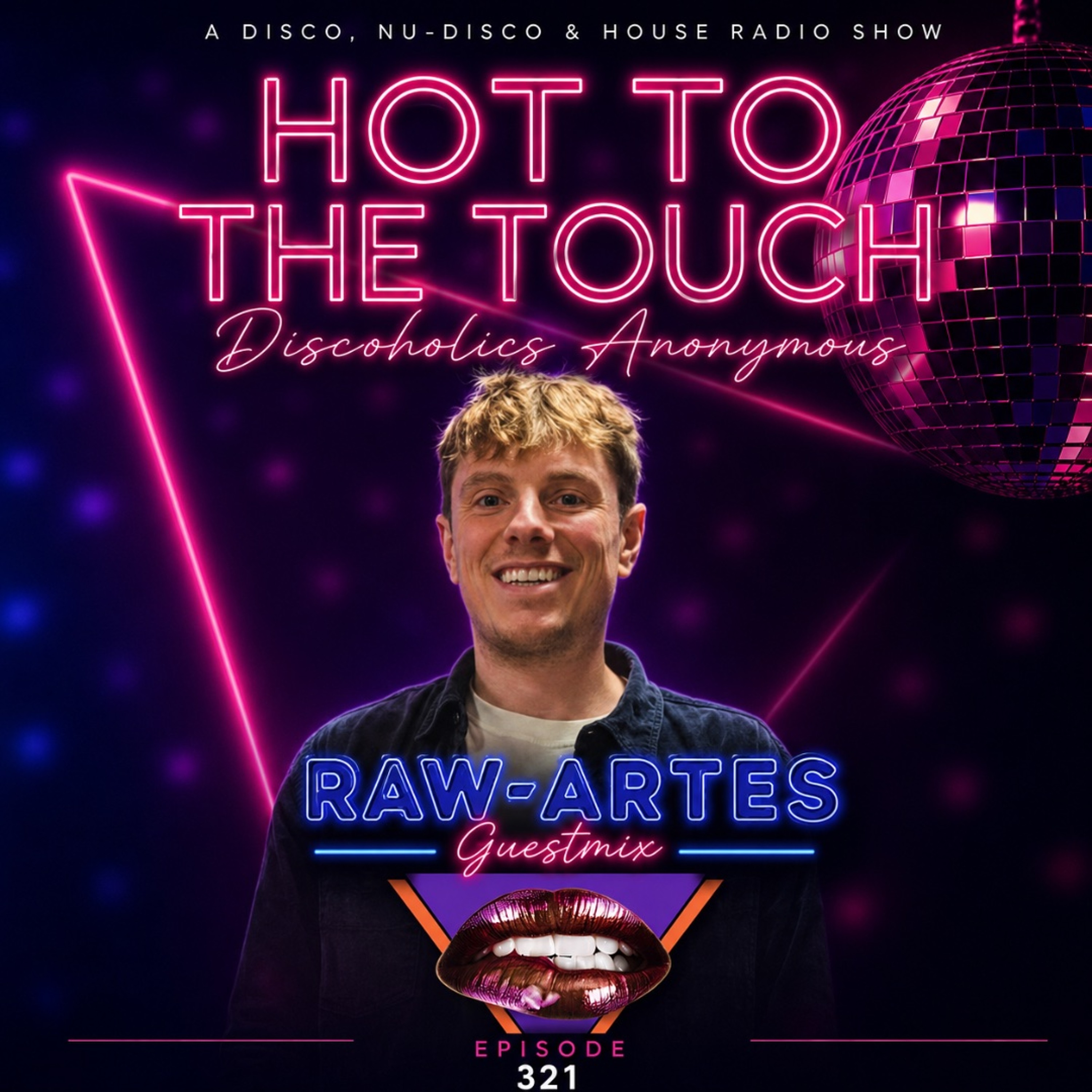 Hot To The Touch 321 | RAW-ARTES GUEST MIX episode artwork
