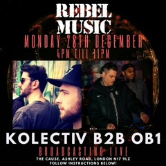 Kolectiv B2B OB1 - Rebel With A Cause Part 3 - 28:12:2020