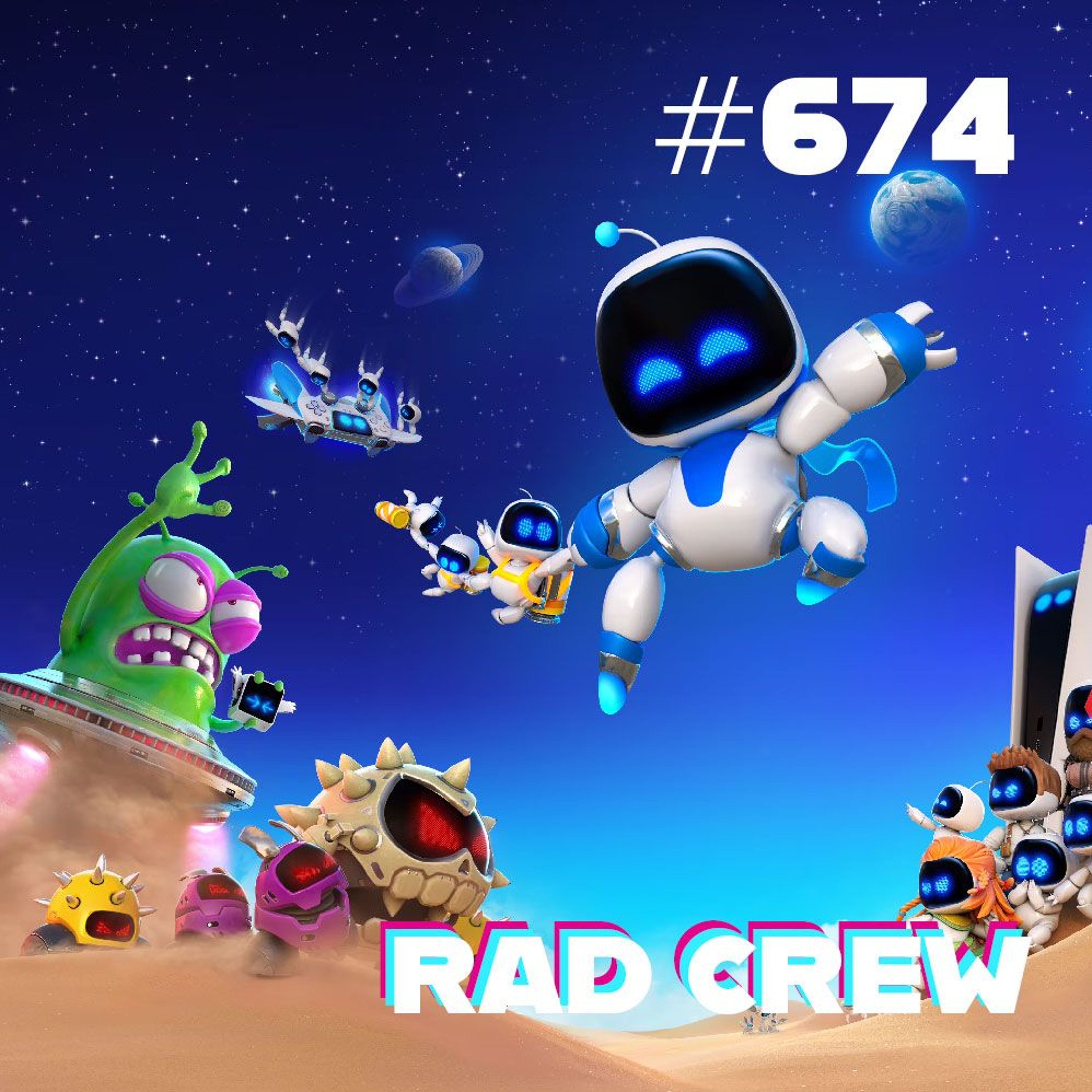 Rad Crew Ep 674: Dataspill er så sykt tilbake - Astro Bot og Space Marine 2 episode artwork