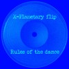 Download Video: RULES OF THE DANCE (X-Planetary Flip)