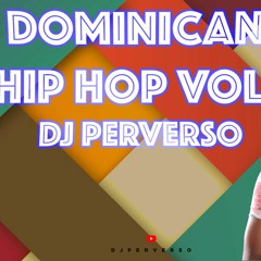 DOMINICANO HIP HOP - VOL 1 - Dj Perverso