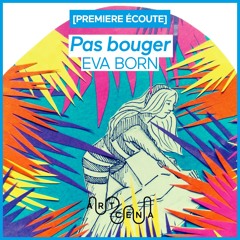 Lecture - « Pas bouger » de Eva Born