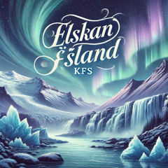 Elskan Ísland ( My Love, Iceland )
