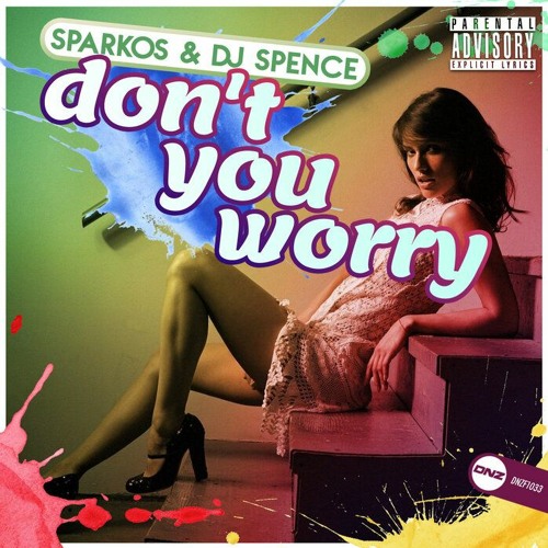 Sparkos Vs Dj Spence - (Dn't You Worry)sample