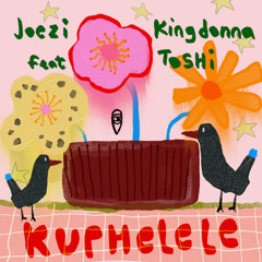 MBR656 - Joezi & Kingdonna feat. Toshi - Kuphelele