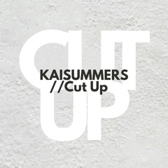 Sailorr - Cut Up (Kai Summers Remix)