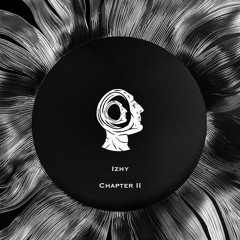 Izhy X Hidden Dimension [Chapter II]