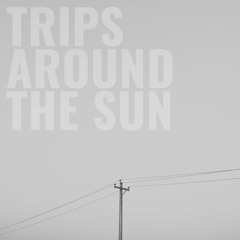 Trips Around the Sun