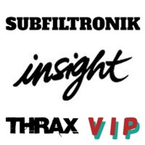 Subfiltronik - INSIGHT VIP (Thrax VIP) FREE