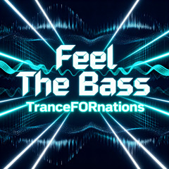 Feel The Bass