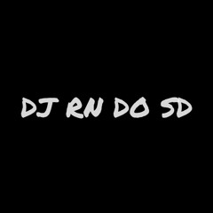 MTG-ME DIZ PORQUE VOCÊ É ASSIM  VS RITMO LOUCO (DJ RN DO SD)