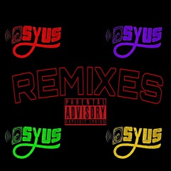 REMIXES BY OSYUS