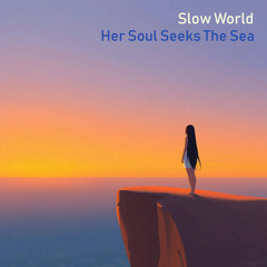 Her Soul Seeks The Sea