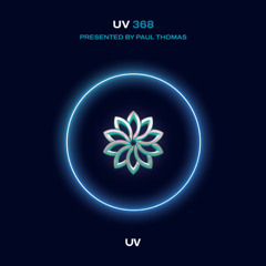 Paul Thomas presents UV Radio 368