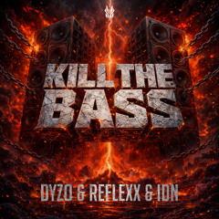 Kill The Bass