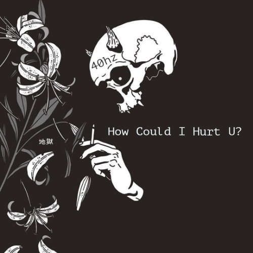 How Could I Hurt U? (Extended)