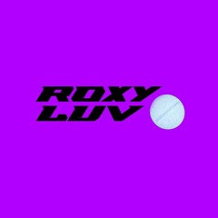 roxy luv </3