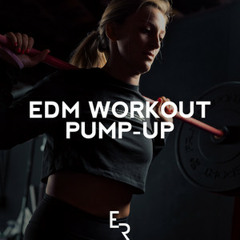 EDM Workout Pump-Up⚡