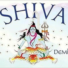 READ [EBOOK EPUB KINDLE PDF] Shiva by Demi 💛