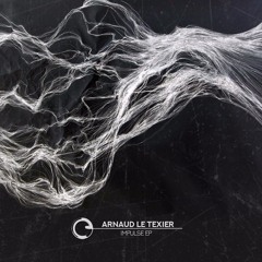Arnaud Le Texier - Impulse EP - Children Of Tomorrow