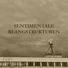 25-02-2020 (When All Your Signals Vanish)