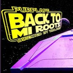 Purplape - Back To Mi Roots