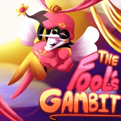 THE FOOLS GAMBIT