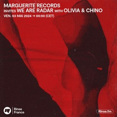 Marguerite Records invites We Are Radar with Olivia & Chino - 03 Mai 2024