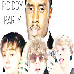 P.DIDDY PARTY