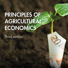 Access PDF 📃 Principles of Agricultural Economics by  Andrew Barkley &  Paul W. Bark