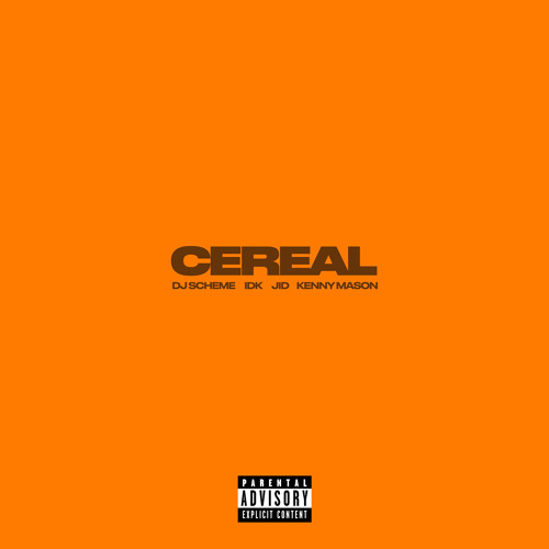 IDK x JID - Cereal (feat. Kenny Mason)