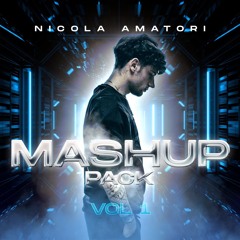 Nicola Amatori Mashup Pack Vol1 (FILTERED DUE TO COPYRIGHT)