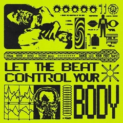 let the beat control your body