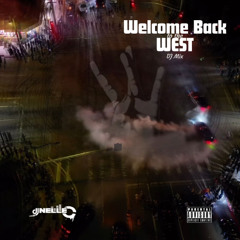 Welcome Back to the West DJ Mix by DJ Nelle C