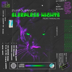 Zuffo, Envoy - Sleepless Nights (feat. Mikalyn) [ᴏᴜᴛ ɴᴏᴡ]