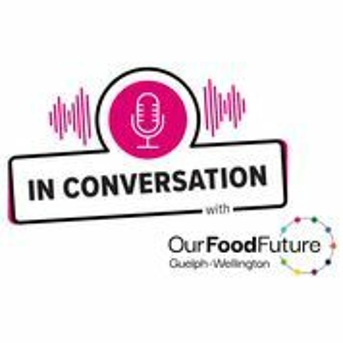 In Conversation with Our Food Future: September 2021